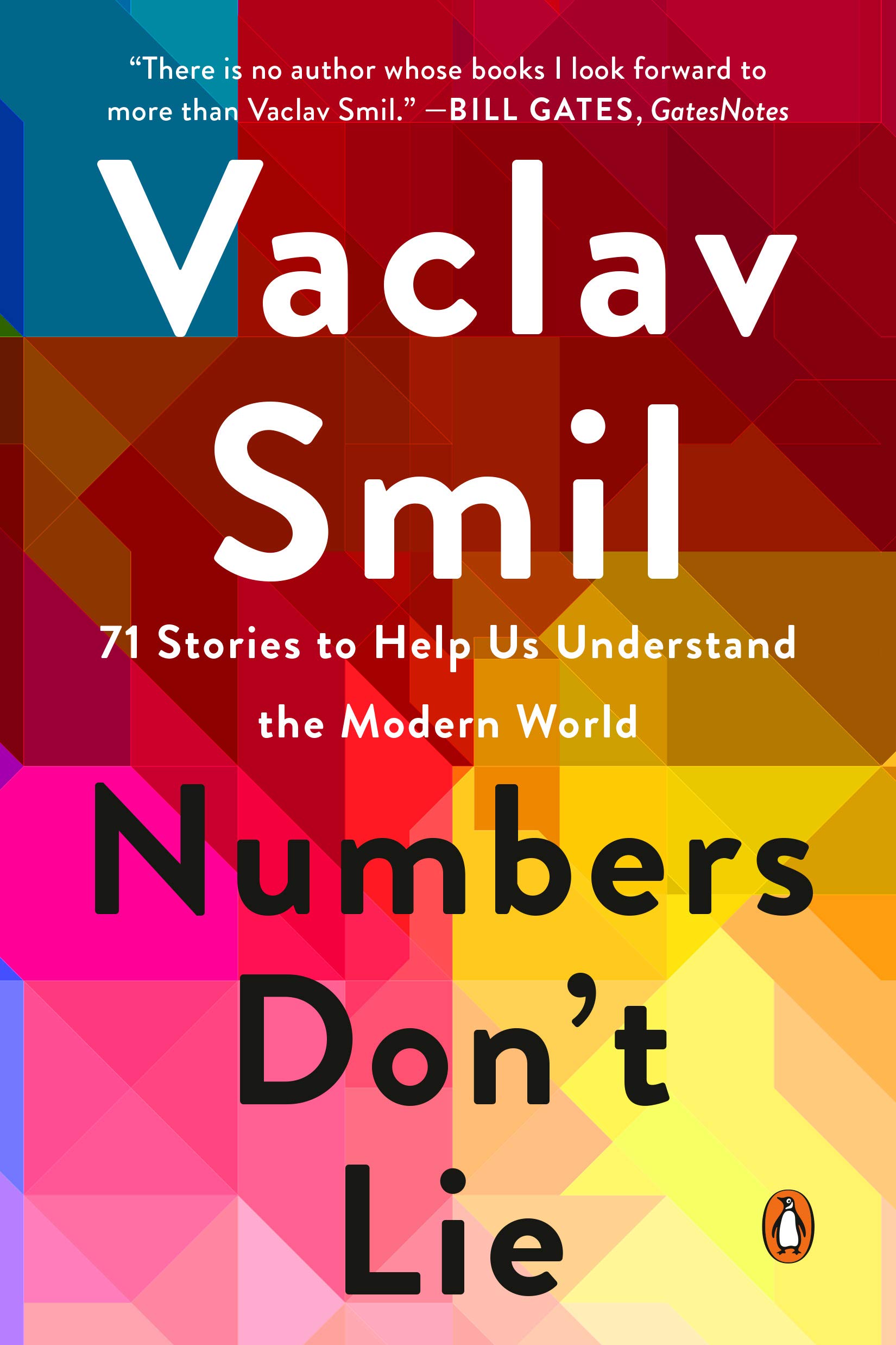 Numbers Don't Lie: 71 Stories to Help Us Understand the Modern World (eBook) by Vaclav Smil $1.99