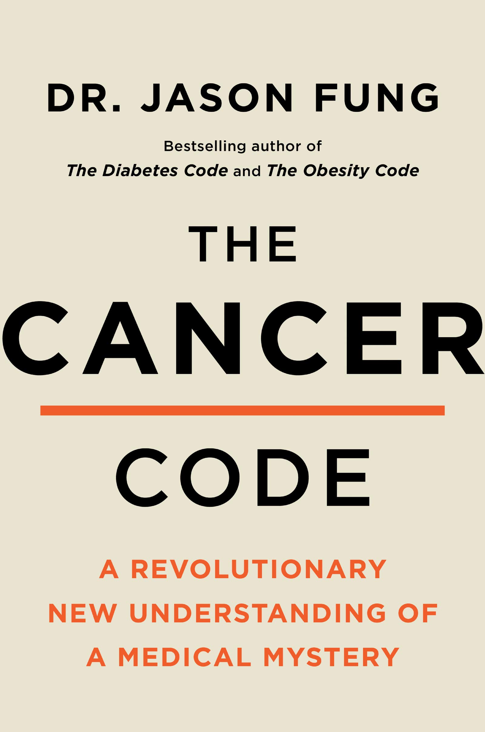 The Cancer Code: A Revolutionary New Understanding of a Medical Mystery (The Wellness Code Book 3) (eBook) by Dr. Jason Fung $1.99