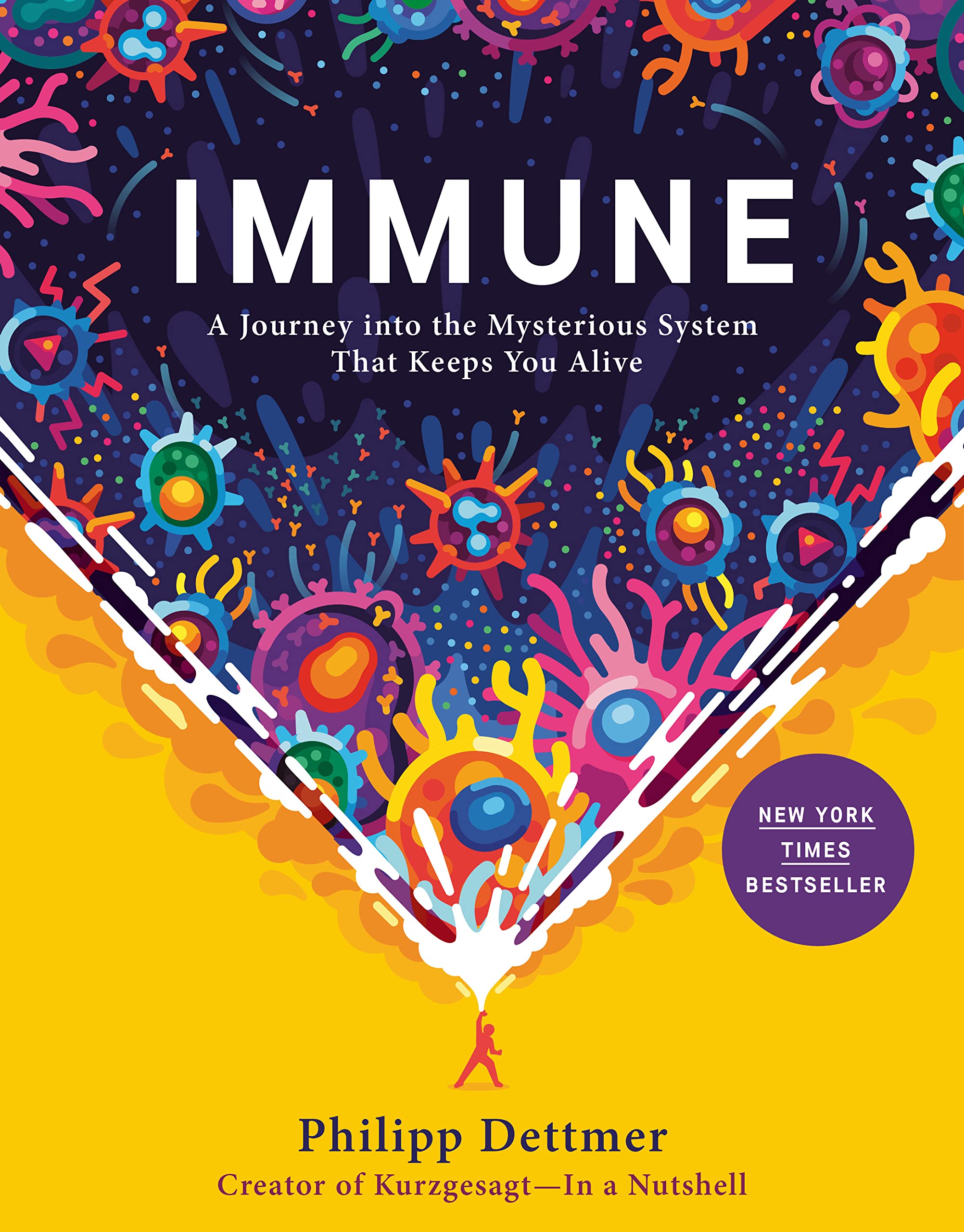 Immune: A Journey into the Mysterious System That Keeps You Alive (eBook) by Philipp Dettmer $2.99
