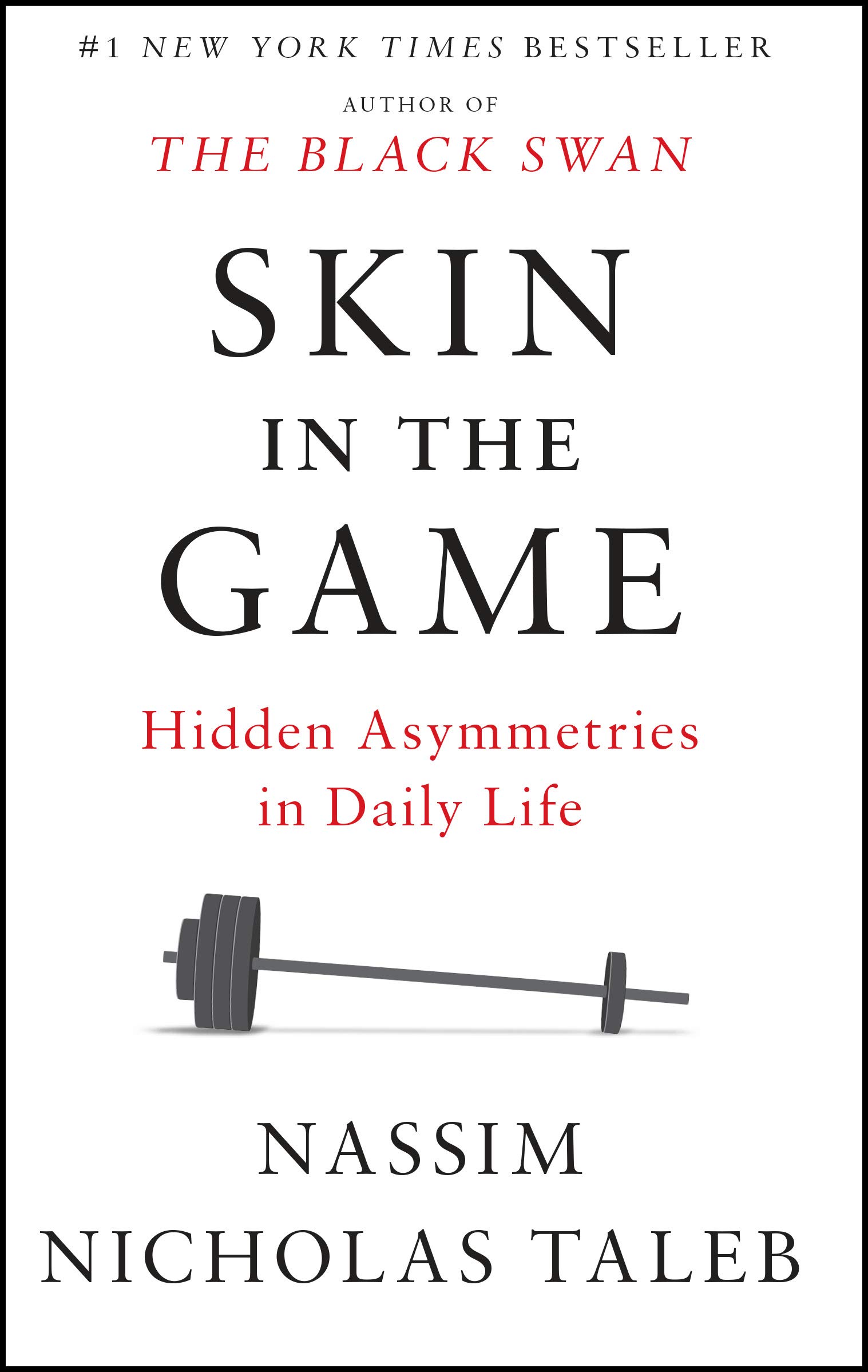 Skin in the Game: Hidden Asymmetries in Daily Life (Incerto) (eBook) by Nassim Nicholas  Taleb $1.99