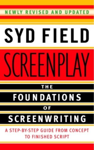 Screenplay: The Foundations of Screenwriting (eBook) by Syd Field $1.99