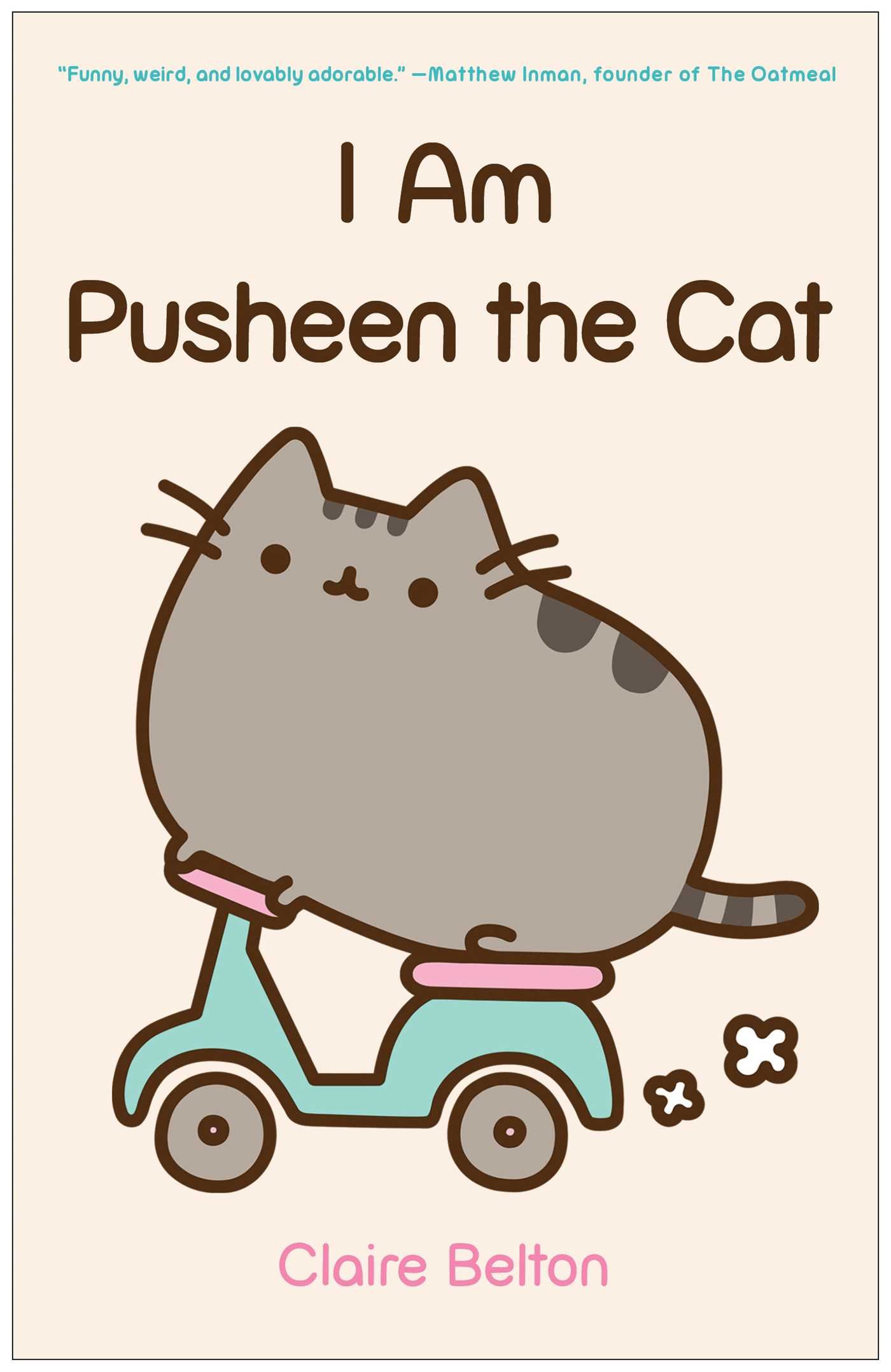 I Am Pusheen the Cat (A Pusheen Book) (Kindle eBook) by Claire Belton $2.99