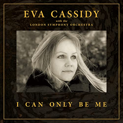 $14.14: Eva Cassidy: I Can Only Be Me (Vinyl w/ AutoRip)