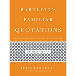 Bartlett's Familiar Quotations 18th Edition, (Kindle eBook) $4.99