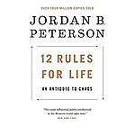 12 Rules for Life: An Antidote to Chaos (Kindle eBook) $2.99