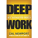 Deep Work: Rules for Focused Success in a Distracted World (Kindle eBook) $2.99
