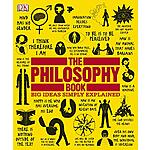 The Philosophy Book: Big Ideas Simply Explained (Kindle eBook) $2