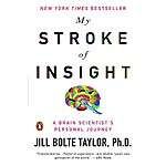 Jill Bolte Taylor: My Stroke of Insight: A Brain Scientist's Personal Journey (Kindle eBook) $1.99