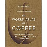 The World Atlas of Coffee (Kindle eBook) $2