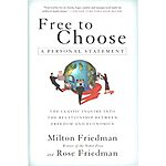 Free To Choose: A Personal Statement by Milton & Rose Friedman (Kindle eBook) $2