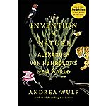 The Invention of Nature: Alexander von Humboldt's New World (eBook) by Andrea Wulf $2.99