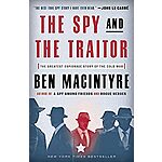 The Spy and the Traitor: The Greatest Espionage Story of the Cold War (eBook) by Ben Macintyre $2.99
