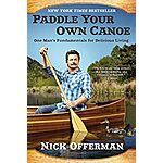 Paddle Your Own Canoe: One Man's Fundamentals for Delicious Living (eBook) by Nick Offerman $1.99