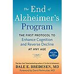 The End of Alzheimer's Program: The First Protocol to Enhance Cognition and Reverse Decline at Any Age (eBook) by Dale Bredesen $2.99