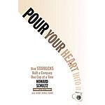 Pour Your Heart Into It: How Starbucks Built a Company One Cup at a Time (eBook) by Howard Schultz $1.99
