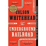 The Underground Railroad (Pulitzer Prize Winner) (eBook) by Colson Whitehead $2.99