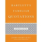 Bartlett's Familiar Quotations (eBook) by John Bartlett, Geoffrey O'Brien $4.99