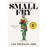 Small Fry: A Memoir (Kindle eBook) by Lisa Brennan-Jobs $1.99