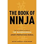 The Book of Ninja: The Bansenshukai - Japan's Premier Ninja Manual (eBook) by Antony  Cummins $1.99