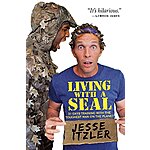 Living with a SEAL: 31 Days Training with the Toughest Man on the Planet (eBook) by Jesse Itzler $2.99