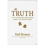 The Truth: Sex, Love, Commitment, and the Puzzle of the Male Mind (eBook) by Neil Strauss $1.99