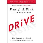 Drive: The Surprising Truth About What Motivates Us (eBook) by Daniel H. Pink $1.99
