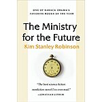 The Ministry for the Future: A Novel (eBook) by Kim Stanley Robinson $2.99