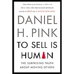 To Sell Is Human: The Surprising Truth About Moving Others (Kindle eBook) $2