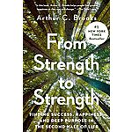 From Strength to Strength (eBook) by Arthur C. Brooks $2