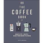 The Coffee Book: Barista Tips * Recipes * Beans from Around the World (eBook) by Anette Moldvaer $1.99