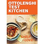 Ottolenghi Test Kitchen: Shelf Love: Recipes to Unlock the Secrets of Your Pantry, Fridge, and Freezer: A Cookbook (eBook) by Noor Murad, Yotam Ottolenghi $2.99