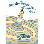 Oh, the Places You'll Go! (Classic Seuss) (eBook) by Dr. Seuss $2.99