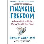 Financial Freedom: A Proven Path to All the Money You Will Ever Need (eBook) by Grant Sabatier $2.99