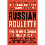 Russian Roulette: The Inside Story of Putin's War on America and the Election of Donald Trump (eBook) by Michael Isikoff, David Corn $2.99