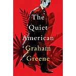 The Quiet American (eBook) by Graham Greene $1.99