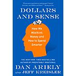 Dollars and Sense: How We Misthink Money and How to Spend Smarter (eBook) $2