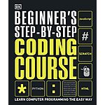 Beginner's Step-by-Step Coding Course (DK Complete Courses, Kindle Book) $2