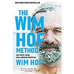 The Wim Hof Method: Activate Your Full Human Potential (eBook) by Wim Hof $1.99