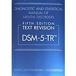 $104.36: Diagnostic and Statistical Manual of Mental Disorders, Text Revision Dsm-5-tr