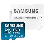 512GB Samsung EVO Select U3, A2, V30 microSDXC Memory Card w/ Adapter $30