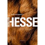 Steppenwolf: A Novel (Picador Modern Classics) (eBook) by Hermann Hesse $1.99