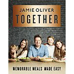 Together: Memorable Meals Made Easy [American Measurements] (eBook) by Jamie Oliver $2.99