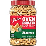 1.5-lbs Fisher Snack Oven Roasted Never Fried Whole Cashews $9.40 &amp; More w/ Subscribe &amp; Save