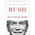 Bush (eBook) by Jean Edward Smith $0.99
