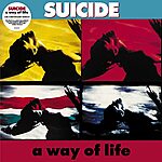 $17.67: Suicide: A Way of Life 2023 (5th Anniversary Edition, Vinyl)
