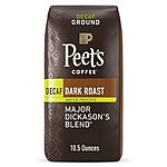 10.5oz Peet's Coffee Dark Roast Decaffeinated Ground Coffee (Major Dickason's Blend) $4.80 w/ Subscribe &amp; Save