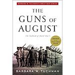 The Guns of August: The Outbreak of World War I; Barbara W. Tuchman's Great War Series (Modern Library 100 Best Nonfiction Books) (eBook) by Barbara W. Tuchman $1.99
