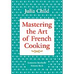 Mastering the Art of French Cooking, Volume 1: A Cookbook (eBook) $2