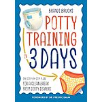 $4.52: Potty Training in 3 Days: The Step-by-Step Plan for a Clean Break from Dirty Diapers at Amazon