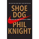 Shoe Dog: A Memoir by the Creator of Nike (Kindle Edition) $1.99